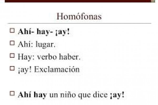 Las palabras homófonas pero con significado diferente.