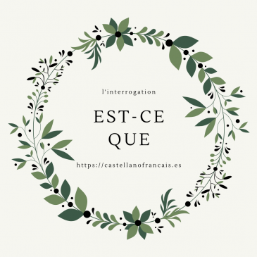 EST-CE QUE ?