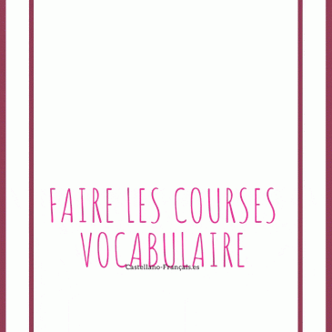 Vocabulaire pour faire les courses – Qu’est-ce que l’on trouve chez …à ma boulangerie ? par exemple