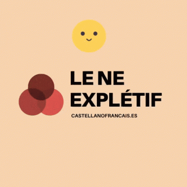 LE NE EXPLÉTIF. (NE)